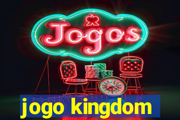 jogo kingdom